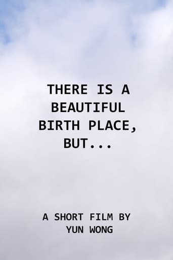 There Is a Beautiful Birth Place, But...