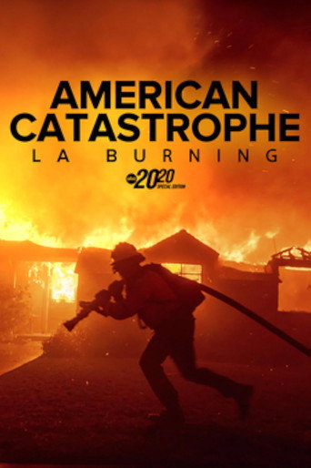 American Catastrophe: LA Burning -- Special Edition of 20/20 (2025) poster