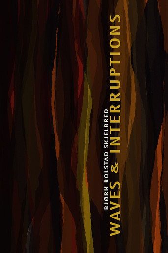 WAVES & INTERRUPTIONS