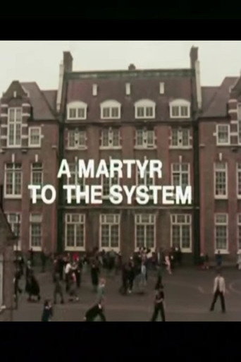 A Martyr to the System