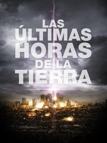 Las últimas horas de la Tierra Las últimas horas de la Tierra