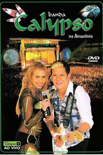 Banda Calypso: Na Amaz&ocirc;nia (2005)