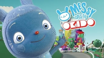 Messy Goes to Okido (2015-2023)