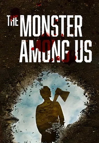 The Monster Among Us (2014)