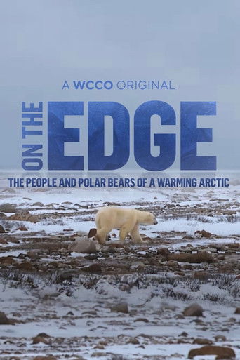 On The Edge: The People and Polar Bears of a Warming Arctic (2025)