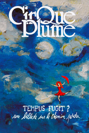 Cirque Plume - Tempus Fugit ? Une ballade sur le chemin perdu