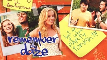 Remember the Daze (2007)