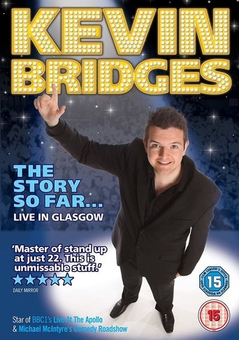 Poster för Kevin Bridges: The Story So Far... Live in Glasgow