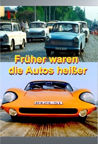 Früher waren die Autos heißer poster