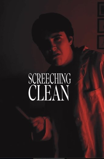 Screeching Clean