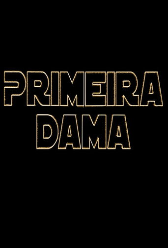Primeira Dama (2012年)のポスター画像 - FindKey
