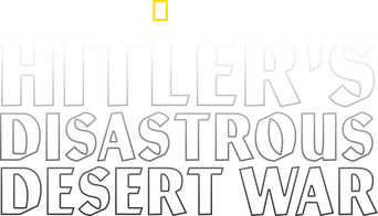 Hitler's Disastrous Desert War logo