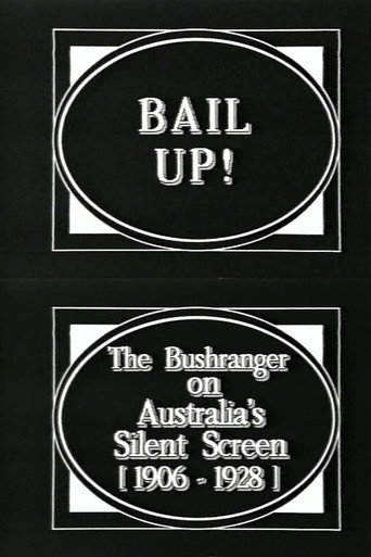 Bail Up! The Bushranger on Australia's Silent Screen (1906-1928) (1970)