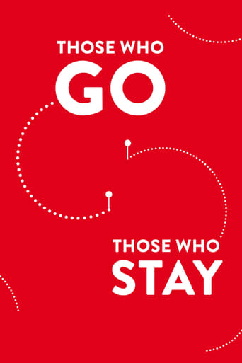 Poster för Those Who Go Those Who Stay