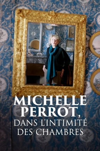 Michelle Perrot, dans l'intimit&eacute; des chambres (2025)