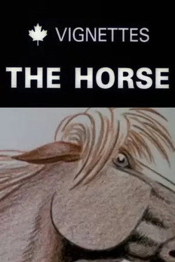 Canada Vignettes: The Horse (1978)