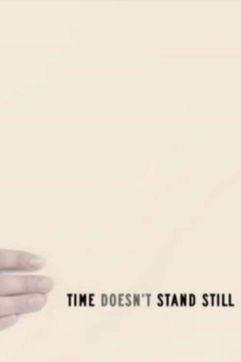 Time Doesn't Stand Still