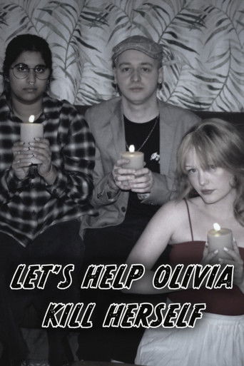Let's Help Olivia Kill Herself
