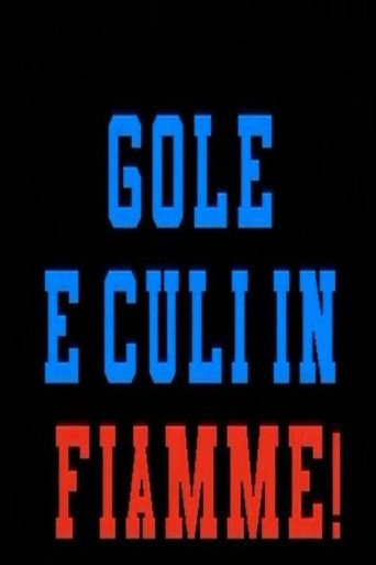 Gole e culi in fiamme (2005)