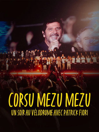 Corsu Mezu Mezu - Un soir au Vélodrome avec Patrick Fiori