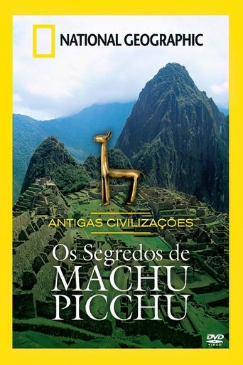 Machu Picchu: Secrets of the Incan Empire (1999) Machu Picchu: Secrets of the Incan Empire (1999)