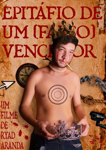 Epitáfio De Um (Falso) Vencedor • E Suas Diversas Desastrosas Escolhas poster