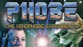 Phobe: The Xenophobic Experiments (1995)