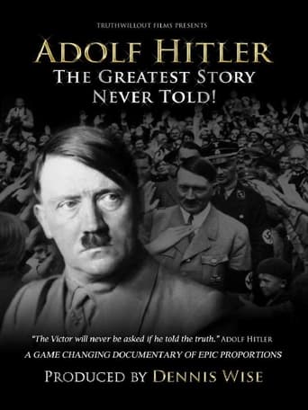 Adolf Hitler: The Greatest Story Never Told en streaming 