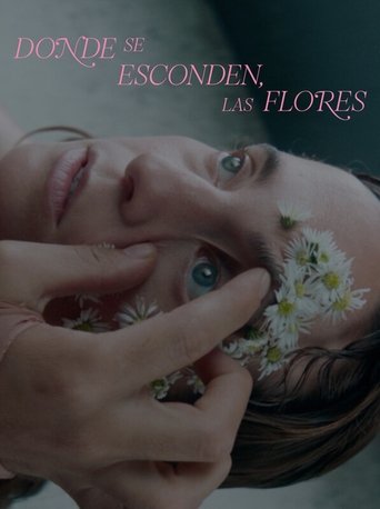 Donde se esconden, las flores Donde se esconden, las flores