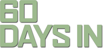 60 Days In logo