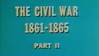 The Civil War (Part 2)