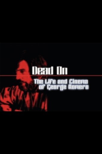 Poster of Dead On: The Life and Cinema of George A. Romero