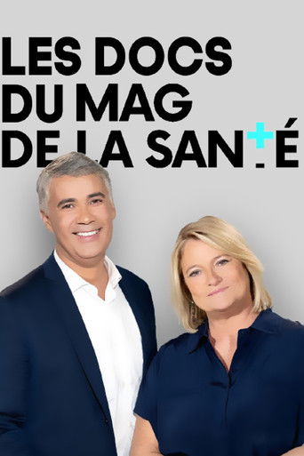 Les Docs Du Magazine De La Santé - La Montagne Qui Répare poster