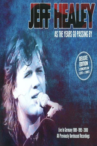 Jeff Healey - As The Years Go Passing By poster