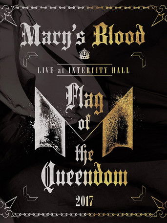 Mary's Blood LIVE at INTERCITY HALL ～Flag of the Queendom～ (2018)
