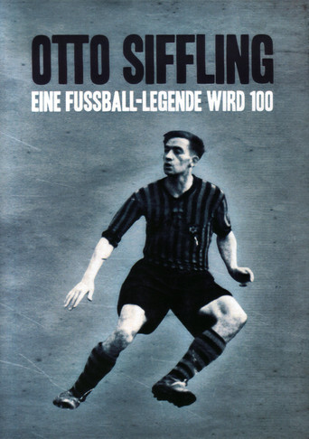 Otto Siffling - Eine Fu&szlig;ball-Legende wird 100 (2012) (2012)