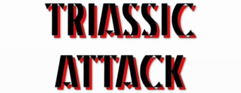 Triassic Attack
