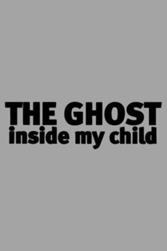 The Ghost Inside My Child Poster