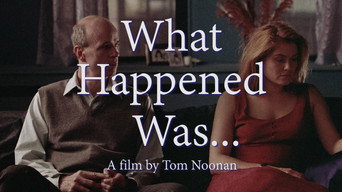 #14 What Happened Was...
