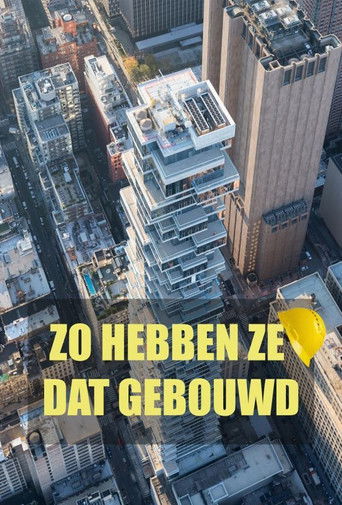 Zo Hebben Ze Dat Gebouwd poster