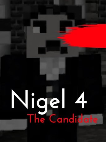 Nigel 4: The Candidate en streaming 