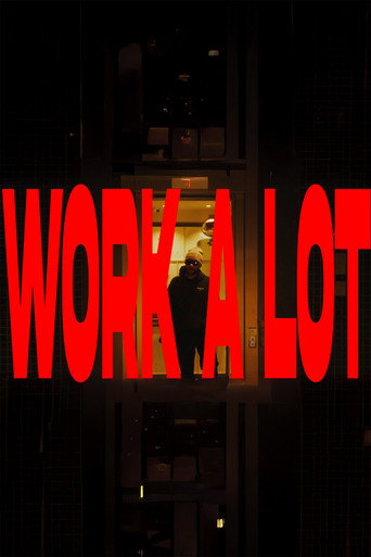 Work A Lot (2025)