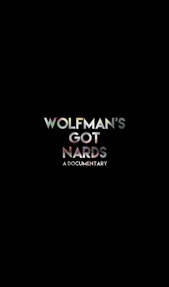 Wolfman's Got Nards