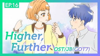 Episode 16 — Higher, Further