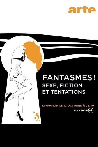 Poster för Fantasmes! - Sexe, Fiction et Tentations