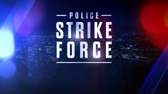 Police Strike Force (2022- )