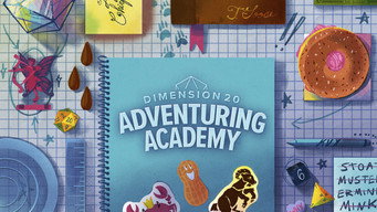 Adventuring Academy (2018- )