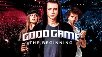#2 Good Game: The Beginning