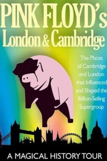 Pink Floyd's London & Cambridge: A Magical History Tour poster