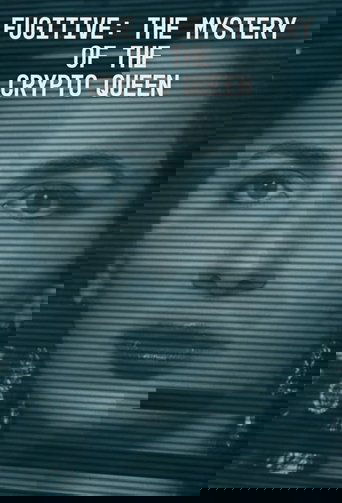 Fugitive: The Mystery of the Crypto Queen